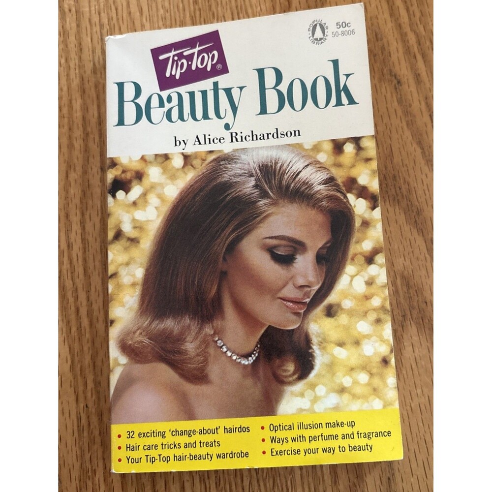 Vintage 1966 Tip-Top Beauty Book Alice Richardson Hairdos Makeup 1960s Retro